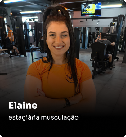 Elaine - estagiária musculação